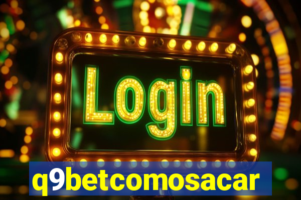 q9betcomosacar