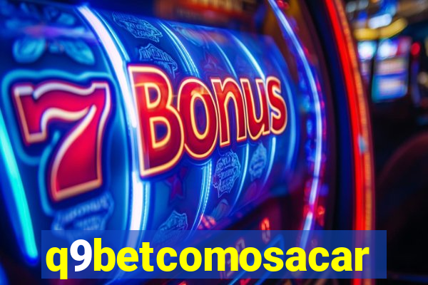 q9betcomosacar