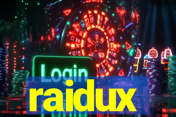 raidux