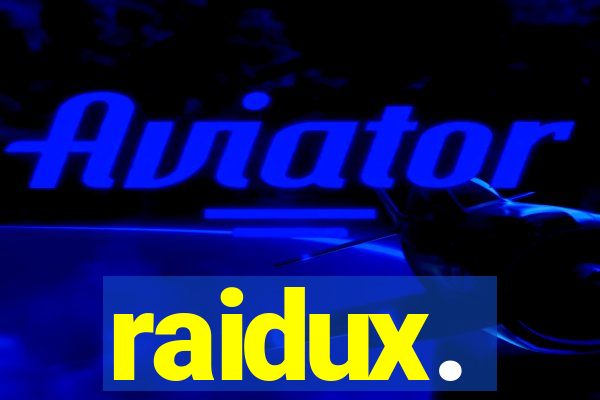 raidux.