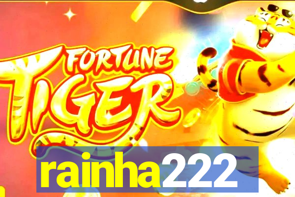 rainha222