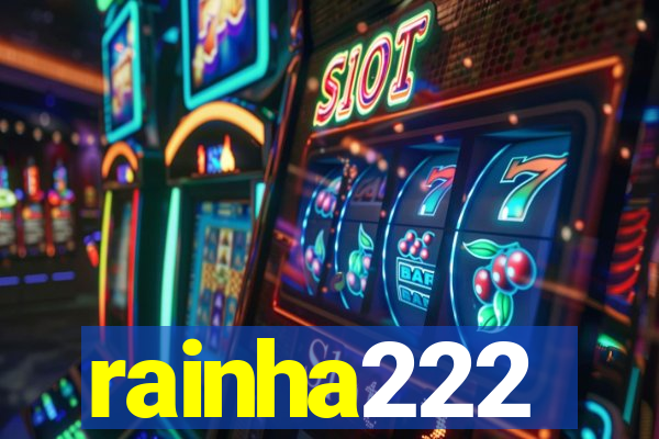 rainha222