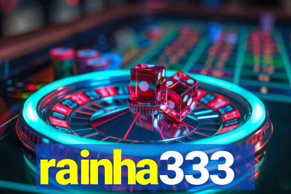 rainha333
