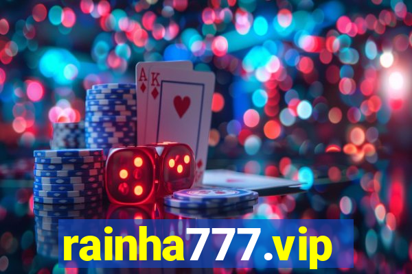 rainha777.vip