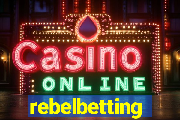 rebelbetting