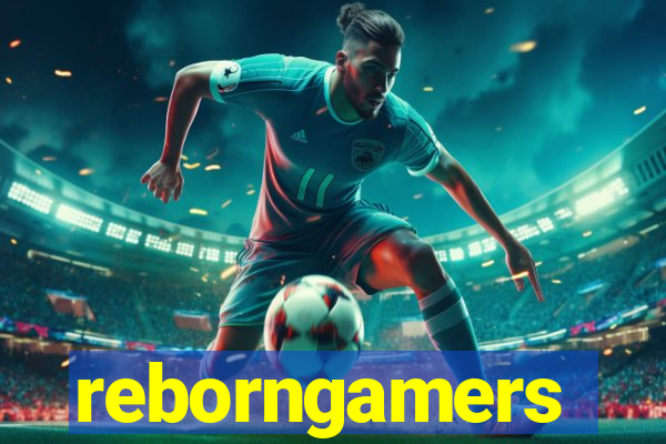 reborngamers