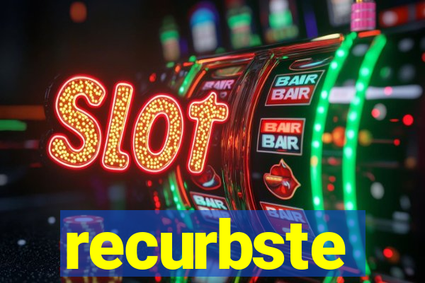 recurbste