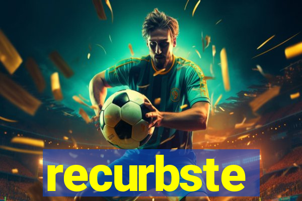 recurbste