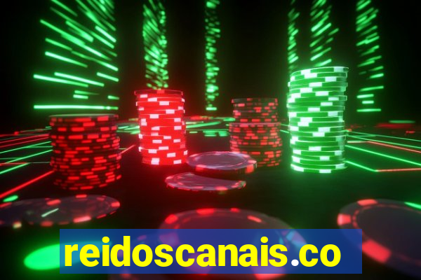 reidoscanais.com