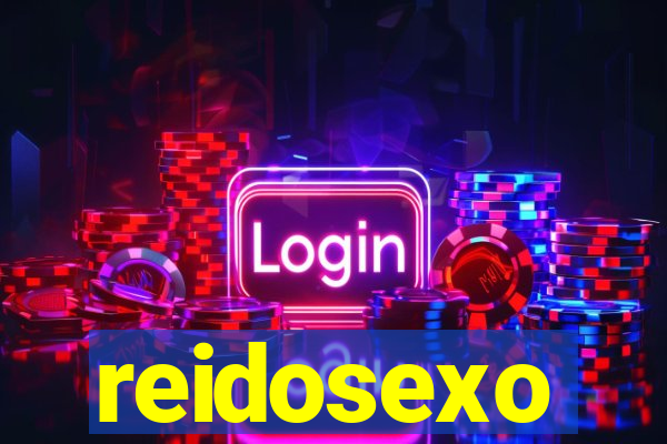 reidosexo