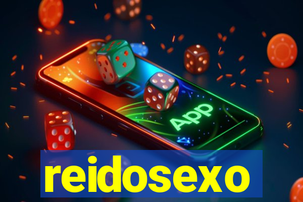 reidosexo