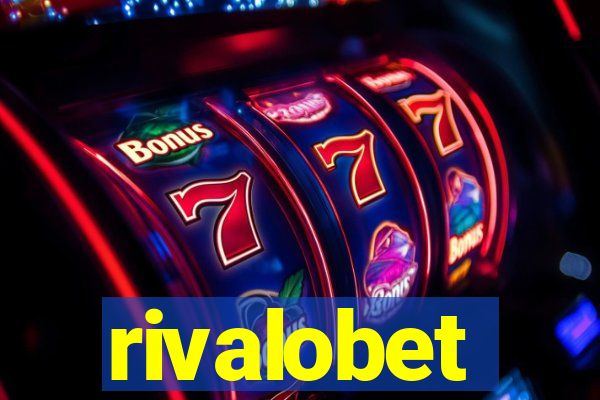 rivalobet
