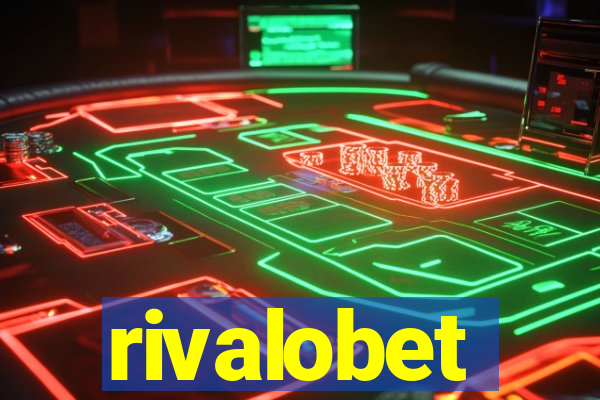 rivalobet