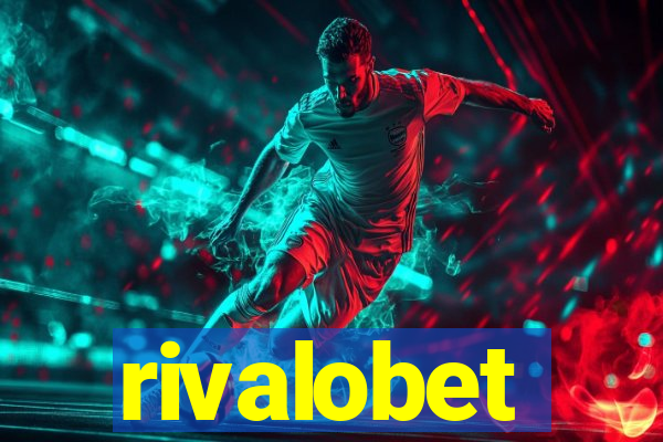rivalobet