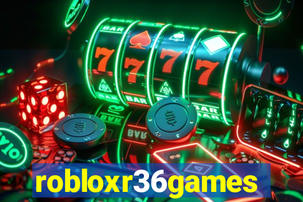 robloxr36games