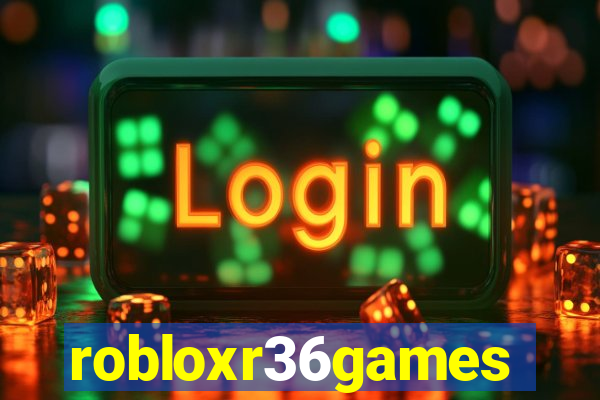 robloxr36games