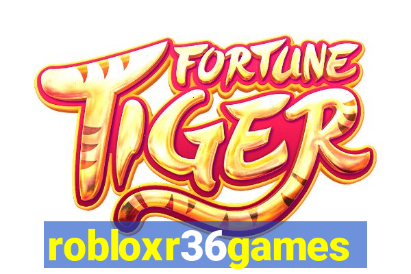 robloxr36games