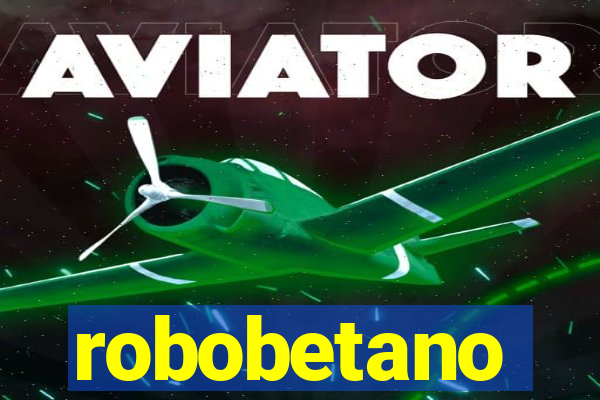 robobetano