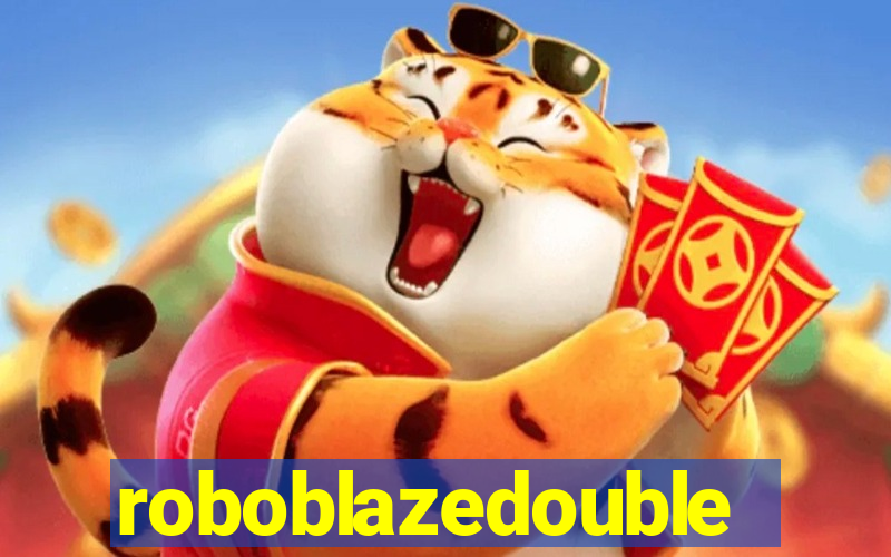 roboblazedouble