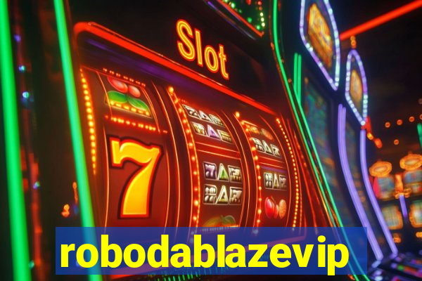 robodablazevip