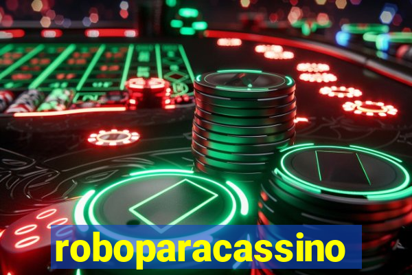 roboparacassino