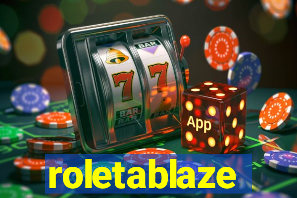 roletablaze