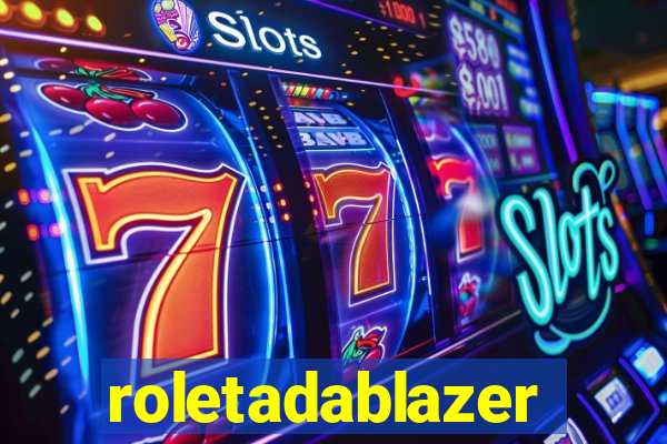 roletadablazer