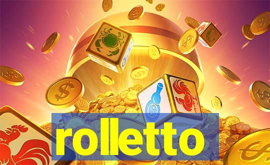 rolletto