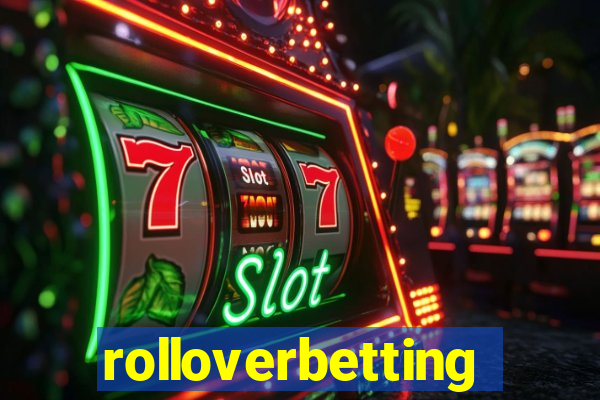 rolloverbetting