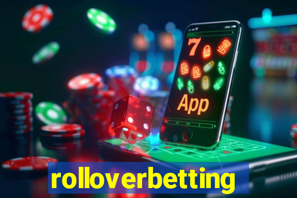 rolloverbetting