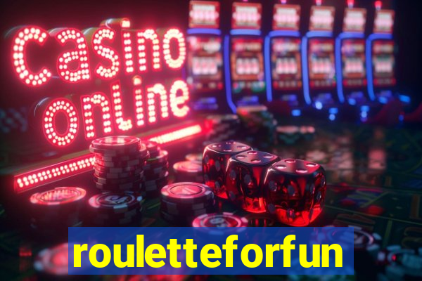 rouletteforfun