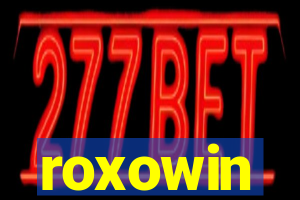roxowin