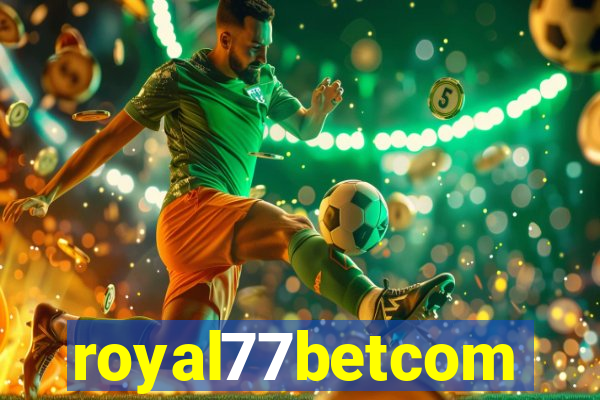 royal77betcom