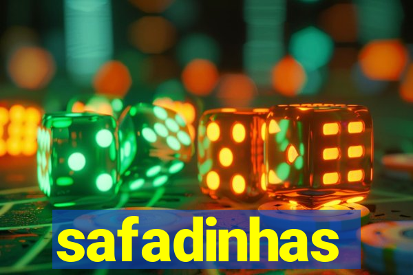 safadinhas