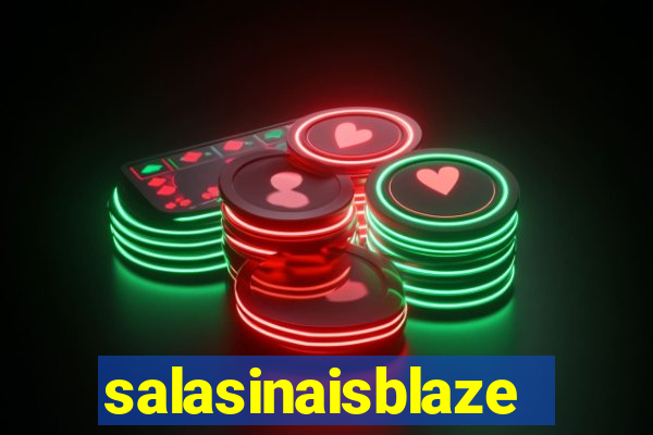 salasinaisblaze