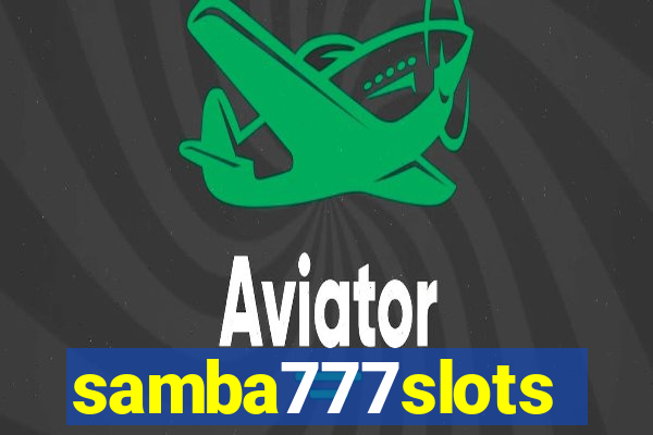 samba777slots