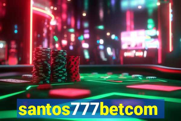 santos777betcom