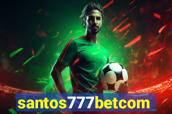santos777betcom
