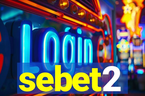 sebet2