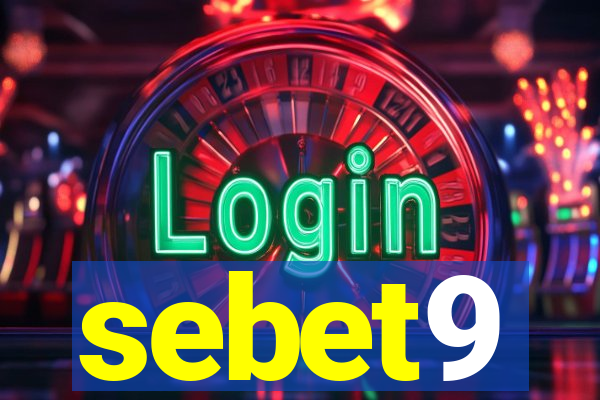 sebet9