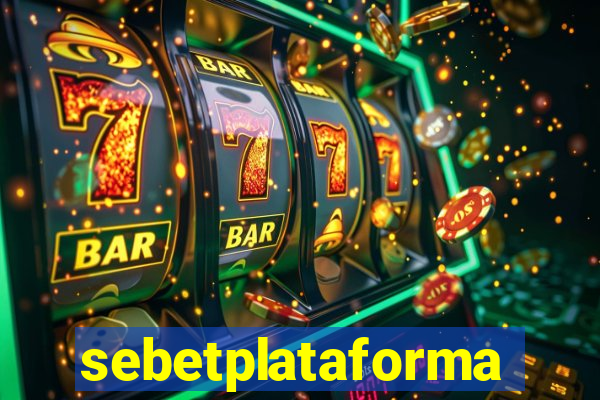 sebetplataforma