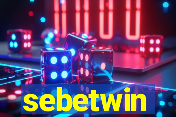 sebetwin