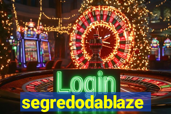 segredodablaze