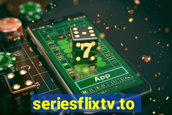 seriesflixtv.to