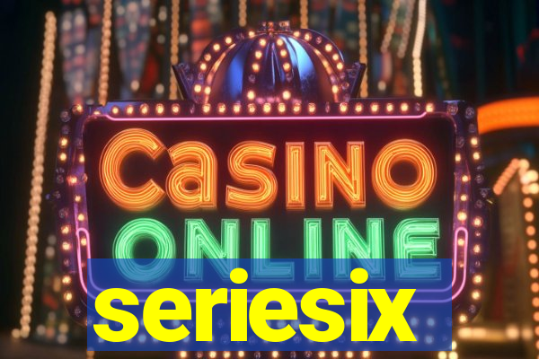 seriesix