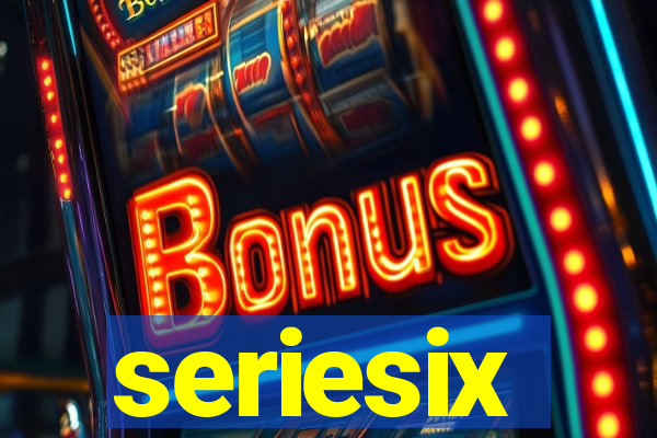 seriesix