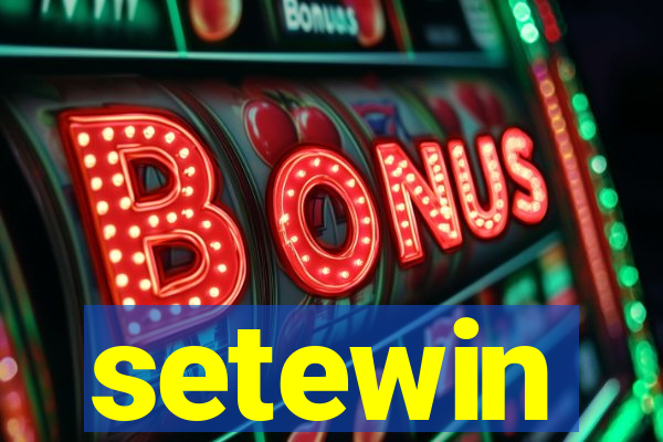 setewin