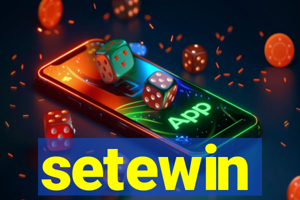 setewin