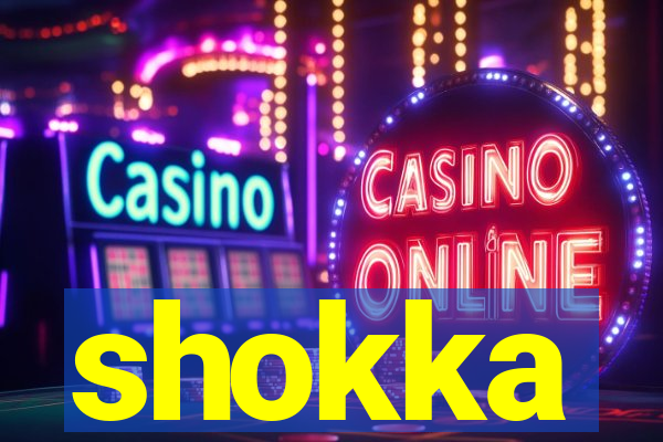 shokka