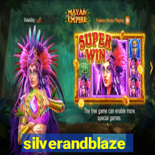 silverandblaze